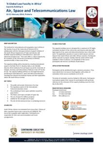 ‘A Global Law Faculty in Africa’ Capacity Building in Air, Space and Telecommunications LawFebruary 2014, Pretoria