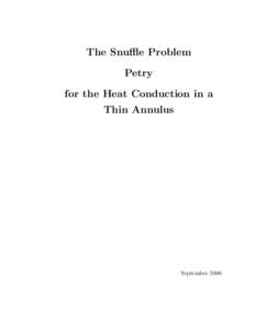 The Snuffle Problem Petry for the Heat Conduction in a Thin Annulus  September 2006