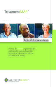 Patient Information Guide  Putting the person in personalized medicine through cutting-edge biomedical information science and advanced testing.
