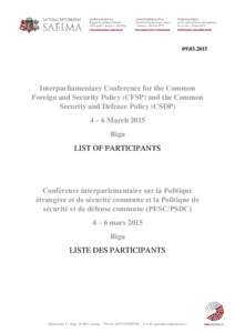 Interparliamentary Conference for the Common Foreign and Security Policy (CFSP) and the Common Security and Defence Policy (CSDP) 4 – 6 March 2015