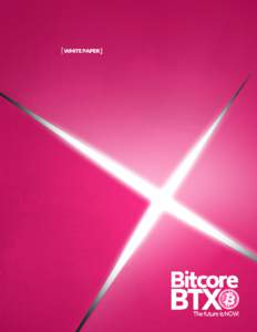 [1]  [2] Bitcore BTX A Genuinely Community-Driven Payment Solution