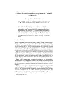 Optimized composition of performance-aware parallel components? ?? Christoph W. Kessler1 and Welf L¨owe2 1  IDA, Link¨oping University, 58183 Link¨oping, Sweden. 