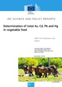 Determination of total As, Cd, Pb and Hg in vegetable feed IMEP-119 Proficiency Test Report  Fernando Cordeiro, Piotr Robouch,