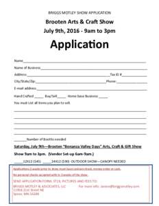 BRIGGS MOTLEY SHOW APPLICATION  Brooten Arts & Craft Show July 9th, 9am to 3pm  Application