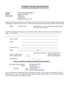 VENDOR / SOCIETY REGISTRATION  Use this form if you would like a table at this event  “Life in the Past Lane V”   EVENT 