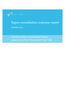 Espoo consultation response report October 2014 Transboundary environmental impact assessment of the Fehmarnbelt Fixed Link
