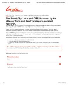 The Smart City : Inria and CITRIS chosen by the cities of Paris...  http://www.inria.fr/en/centre/paris-rocquencourt/news/inria-and-... Home > Centre > Paris - Rocquencourt > News > Inria and CITRIS chosen by the cities 