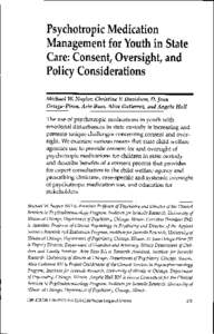 Psychotropic Medication Management for Youth in State Care: Consent, Oversight, and Policy Considerations Michael W. Naylor, Christine V. Davidson, D. Jean Ortega-Piron, Arin Bass, Alice Gutierrez, and Angela Hall