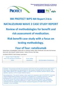 Pharmacoepidemiological Research on Outcomes of Therapeutics by a European ConsorTium IMI PROTECT WP5 IMI Report 2:b:iv NATALIZUMAB WAVE 2 CASE STUDY REPORT Review of methodologies for benefit and