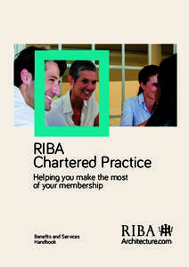 RIBA Chartered Practice Helping you make the most of your membership  Benefits and Services