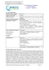 TNA PROJECT REPORT 1st Call of Proposals 12 January – 3 April, 2012 A) General Information Proposal reference number(1)