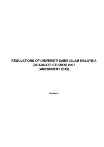 REGULATIONS OF UNIVERSITI SAINS ISLAM MALAYSIA (GRADUATE STUDIESAMENDMENTVersion 3