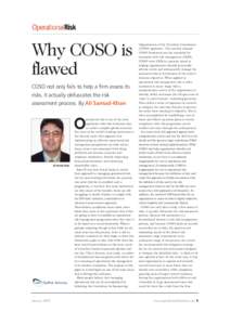 Why COSO is flawed COSO not only fails to help a firm assess its risks, it actually obfuscates the risk assessment process. By Ali Samad-Khan