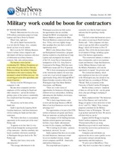 Monday, October 18, 2010  Military work could be boon for contractors BY WAYNE FAULKNER Wanted: Subcontractors for a five-year, $750 million construction project at Camp