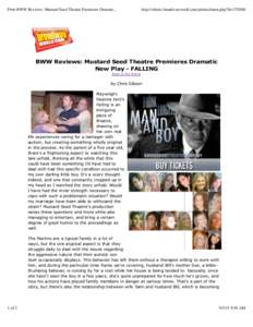 Print BWW Reviews: Mustard Seed Theatre Premieres Dramati...  http://stlouis.broadwayworld.com/printcolumn.php?id=BWW Reviews: Mustard Seed Theatre Premieres Dramatic New Play - FALLING