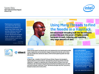 Success Story Intel® Software Partner Program dtSearch Corp. “Performance is essential to our product line. We review