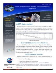August 2012, Vol 1 Issue 1  Space Network Ground Segment Sustainment (SGSS) Newsletter  General News P.1