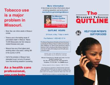 More information  Tobacco use is a major problem in Missouri.