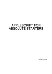 APPLESCRIPT FOR ABSOLUTE STARTERS By Bert Altenburg  INTRODUCTION