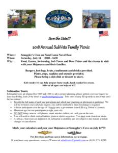 Save the Date!!!  2018 Annual SubVets Family Picnic Where: When: Why: