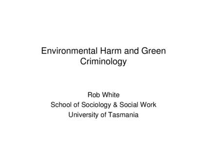 Environmental harm and green criminology