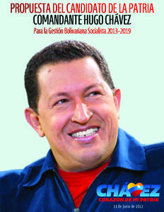 ProPuesta del Candidato de la Patria Comandante Hugo CHávez Para la gestión Bolivariana socialista[removed]de Junio de 2012