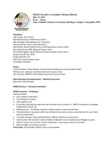 MSGIC Executive Committee Meeting Minutes July 15, 2015 9a.m. – 12p.m. Anne Arundel County Government, Heritage Complex (Annapolis, MD)  Attendees:
