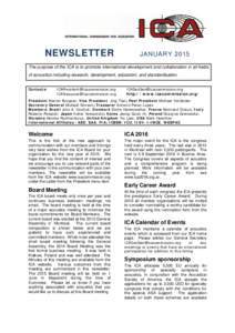 NEWSLETTER  JANUARY 2015 The purpose of the ICA is to promote international development and collaboration in all fields of acoustics including research, development, education, and standardisation.