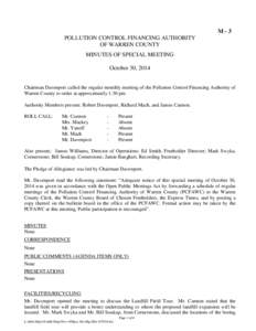 M-3 POLLUTION CONTROL FINANCING AUTHORITY OF WARREN COUNTY MINUTES OF SPECIAL MEETING October 30, 2014 Chairman Davenport called the regular monthly meeting of the Pollution Control Financing Authority of
