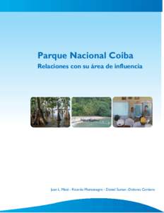 Parque Nacional Coiba Relaciones con su área de influencia Juan L. Maté - Ricardo Montenegro - Daniel Suman -Dolores Cordero  Tabla de contenido