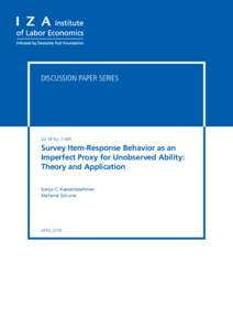 DISCUSSION PAPER SERIES  IZA DP NoSurvey Item-Response Behavior as an Imperfect Proxy for Unobserved Ability:
