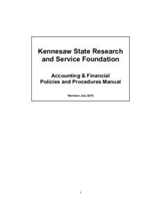Kennesaw State Research and Service Foundation Accounting & Financial Policies and Procedures Manual Revision July 2015