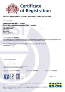 QUALITY MANAGEMENT SYSTEM - AS9120 REV A AND ISO 9001:2008 This is to certify that: