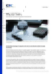MarchWhy Unit Trusts by Dr. Rachael Tay, Director of Corporate Financial Services  This article was featured in the Mar 2008 issue of Pulses Magazine. Below is the original article by Rachael Tay, for your