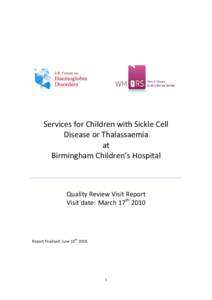 Services for Children with Sickle Cell Disease or Thalassaemia at Birmingham Children’s Hospital  Quality Review Visit Report
