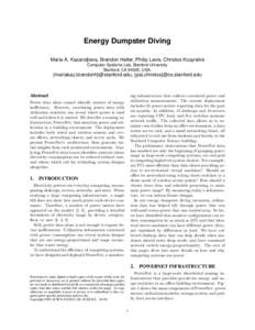 Energy Dumpster Diving Maria A. Kazandjieva, Brandon Heller, Philip Levis, Christos Kozyrakis Computer Systems Lab, Stanford University Stanford, CA 94305, USA.  {mariakaz,brandonh}@stanford.edu, {pal,christos}@cs.stanfo