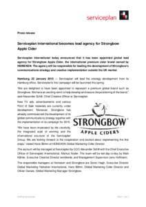 Press release  Serviceplan International becomes lead agency for Strongbow Apple Cider Serviceplan International today announced that it has been appointed global lead agency for Strongbow Apple Cider, the international 