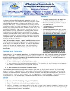 NSF Engineering Research Center for Reconfigurable Manufacturing Systems University of Michigan Virtual Fusion: The Complete Integration of Simulation for Reduced Ramp-up and Reconfiguration Cost MOTIVATION AND CHALLENGE