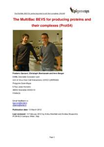 The MultiBac BEVS for producing proteins and their complexes (Prot54)  The MultiBac BEVS for producing proteins and their complexes (Prot54)  Frederic Garzoni, Christoph Bieniossek and Imre Berger