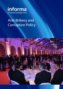 Anti-Bribery and Corruption Policy Introduction Whoever we may deal with, and wherever we may operate, we are committed to doing so lawfully, ethically and with integrity. As part of this commitment,