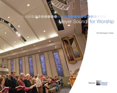Meyer Sound for Worship The Message Is Clear Small Use Mark w/ TS Tagline Mark width standardized at 1.0” but can vary from 1.0” up to 2.25”. TS Tagline scales