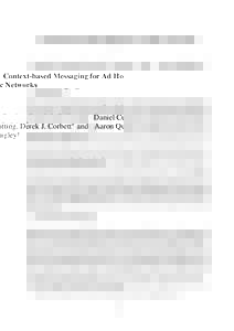 Context-based Messaging for Ad Hoc Networks Daniel Cutting, Derek J. Corbett∗ and Aaron Quigley† 1. Introduction