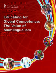 Xavier De La Torre, Ed.D. County Superintendent of Schools Educating for Global Competence: The Value of