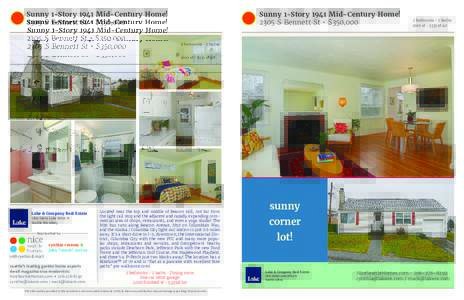 Sunny 1-Story 1941 Mid-Century Home! 2305 S Bennett St • $350,000 Lake & Company Real Estate 7801 Green Lake Drive N Seattle WA 98103