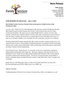 News Release Media Contact: Lori Howe 430 North Canal Street Lawrence, MA6639