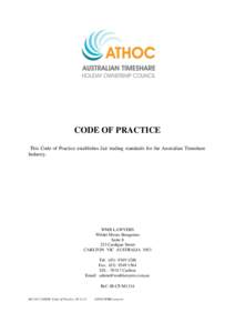 CODE OF PRACTICE This Code of Practice establishes fair trading standards for the Australian Timeshare Industry. WMB LAWYERS Wilder Moses Bengasino