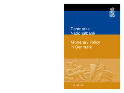 Danmarks Nationalbank Monetary Policy in Denmark Danmarks Nationalbank  Telephone +
