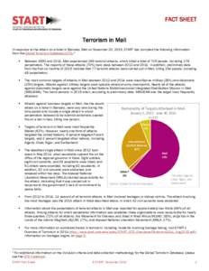 FACT SHEET Terrorism in Mali In response to the attack on a hotel in Bamako, Mali on November 20, 2015, START has compiled the following information from the Global Terrorism Database (GTD).1 