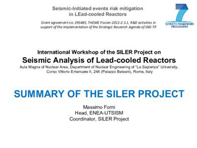 Seismic-Initiated events risk mitigation in LEad-cooled Reactors Grant agreement no: 295485, THEME Fission, R&D activities in support of the implementation of the Strategic Research Agenda of SNE-TP  Internati