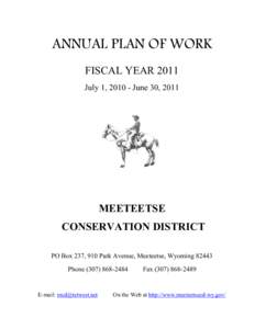ANNUAL PLAN OF WORK FISCAL YEAR 2011 July 1, June 30, 2011 MEETEETSE CONSERVATION DISTRICT